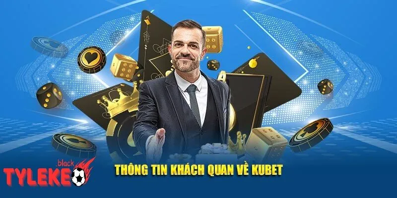 Lịch Sử Hình Thành Và Phát Triển Của Nhà Cái Kubet
