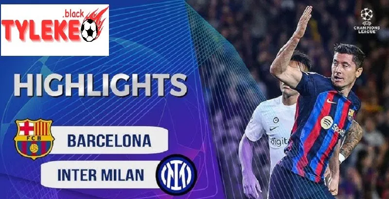 Tỷ lệ kèo Inter Milan vs Barcelona: Cập nhật mới nhất