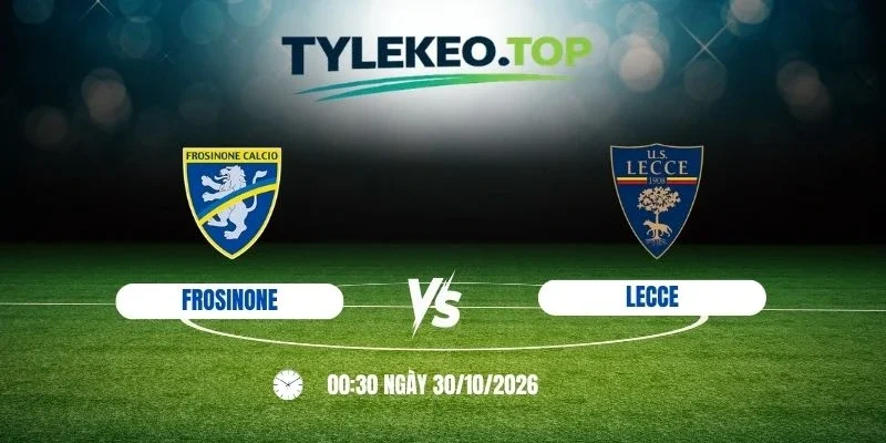 Kèo nhà cái Frosinone vs Lecce, Serie A - 30/10/2026