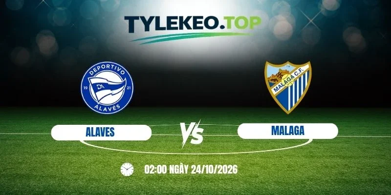 Soi kèo nhà cái Alaves vs Malaga, La Liga - 24/10/2026