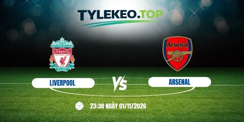 Soi kèo nhà cái Liverpool vs Arsenal, NHA - 1/11/2026